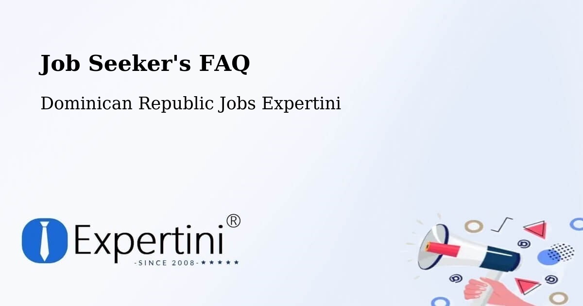 Job Seeker FAQ – Constanza - Dominican Republic Jobs Expertini